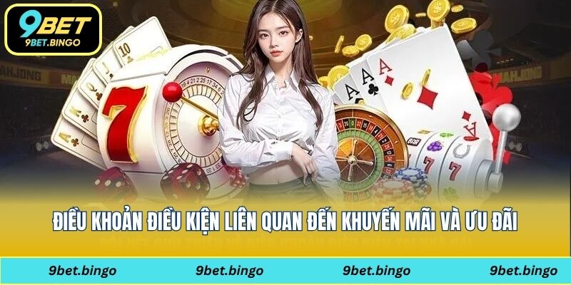 Điều khoản điều kiện liên quan đến khuyến mãi và ưu đãi