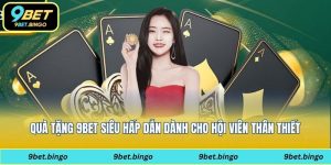 quà tặng 9bet