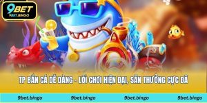 TP Bắn cá dễ dàng